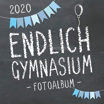 Endlich Gymnasium, Fotoalbum zur Einschulung in's Gymi 2020 für Jungen: Erinnerungsbuch & Album als Geschenk zum Schulstart am Gymnasium für angehende Schüler der 5. Klasse