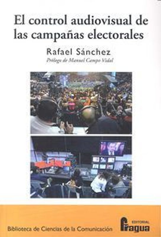 El control audiovisual de las campañas electorales
