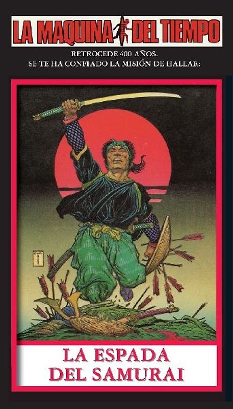 La Espada Del Samurai-LA MAQUINA DEL TIEMPO