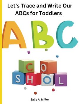 Let's Trace and Write Our ABCs for Toddlers
