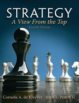 Strategy: A View from the Top - Cornelis A. De Kluyver