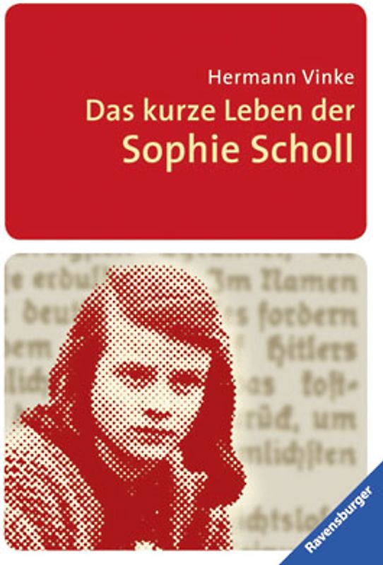 Das kurze Leben der Sophie Scholl