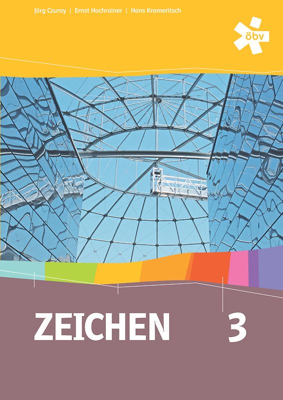 Zeichen 3. Bilder verstehen, Bilder machen, Bilder verwenden, Schülerbuch