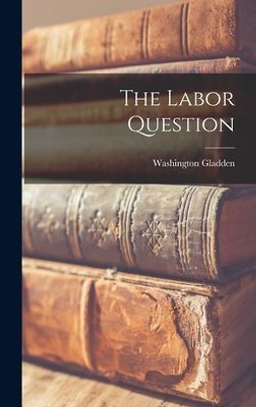 The Labor Question