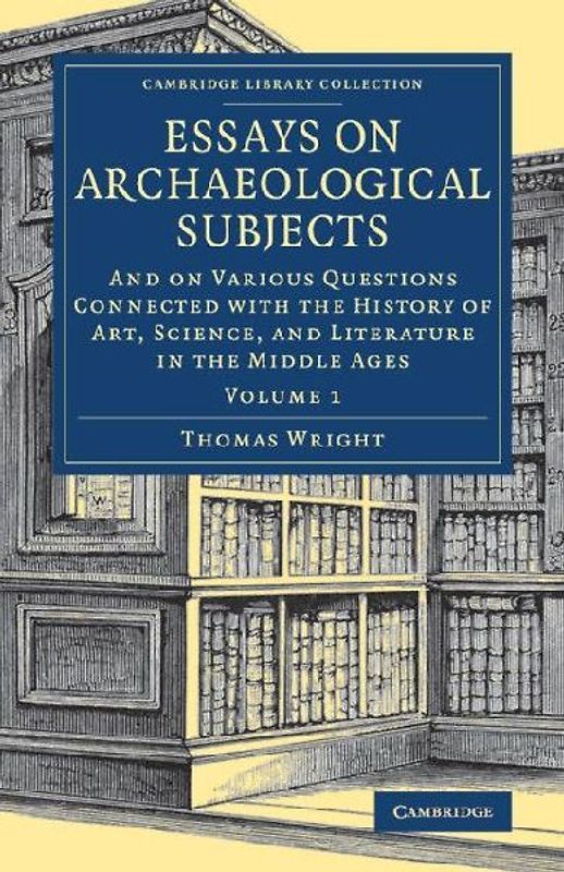 Essays on Archaeological Subjects