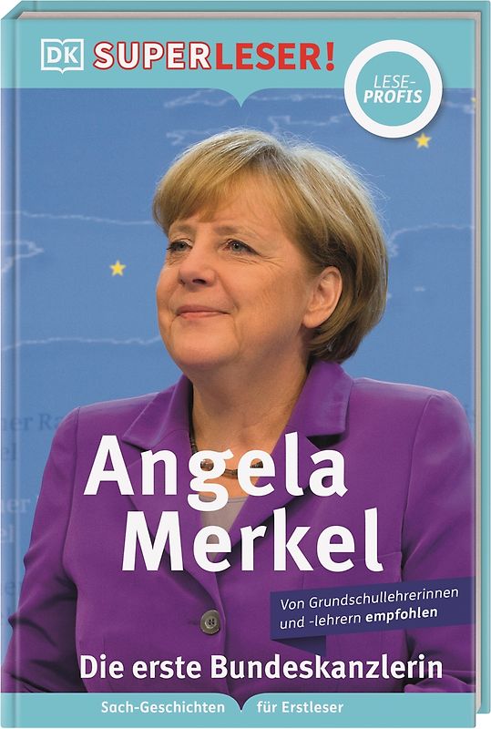 SUPERLESER! Angela Merkel Die erste Bundeskanzlerin
