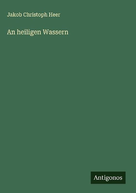 An heiligen Wassern