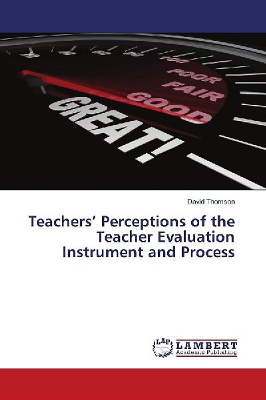 Teachers' Perceptions of the Teacher Evaluation Instrument and Process