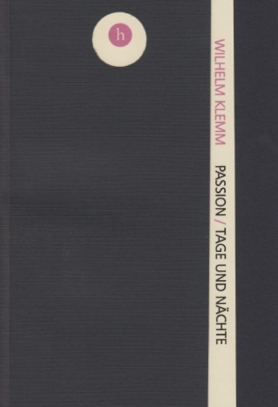 Passion / Tage und Nächte