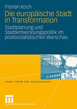 Die europäische Stadt in Transformation
