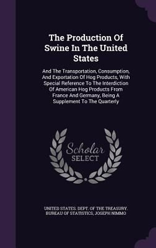 The Production Of Swine In The United States