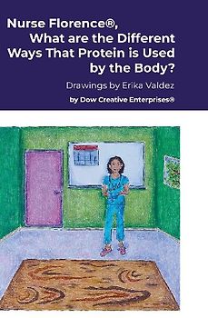 Nurse Florence®, What are the Different Ways That Protein is Used by the Body?