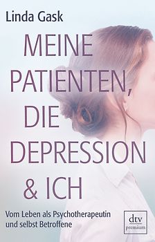 Meine Patienten, die Depression & ich