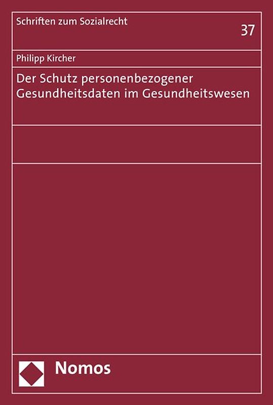 Der Schutz personenbezogener Gesundheitsdaten im Gesundheitswesen