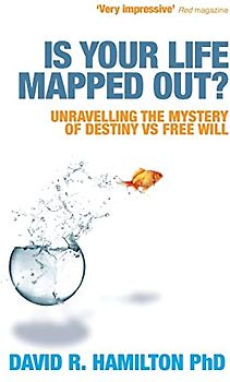 Is Your Life Mapped Out?: Unravelling the Mystery of Destiny vs. Free Will