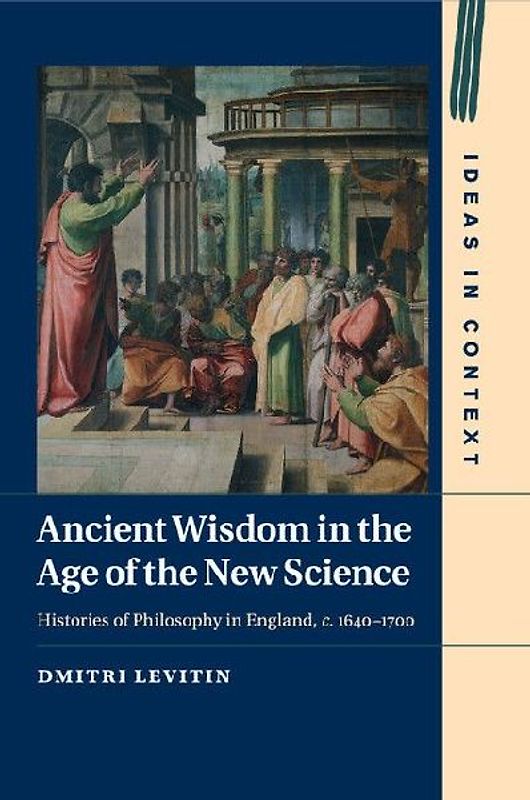 Ancient Wisdom in the Age of the New Science