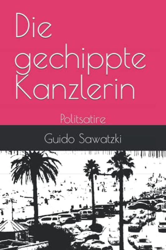 Die gechippte Kanzlerin: Politsatire