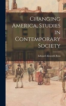 Changing America, Studies in Contemporary Society