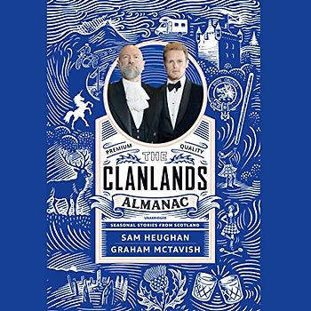 The Clanlands Almanac: Seasonal Stories from Scotland
