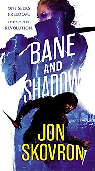 Bane and Shadow (The Empire of Storms, 2, Band 2)