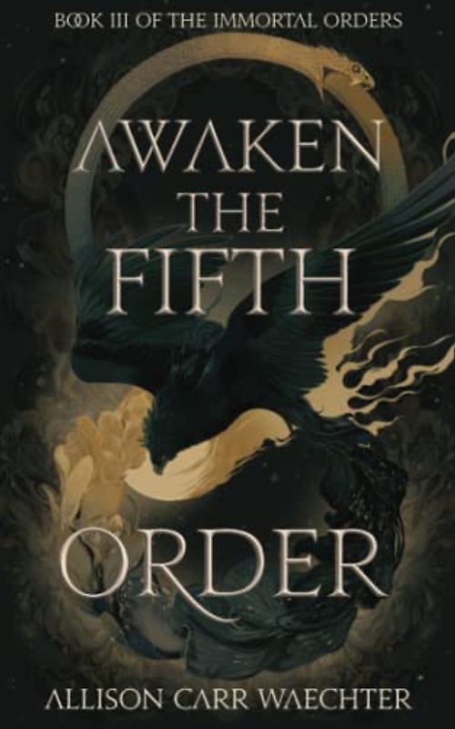 Awaken the Fifth Order (The Immortal Orders, Band 3)