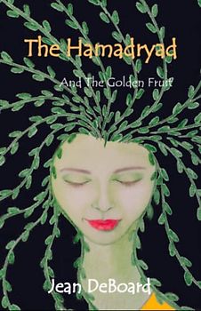 The Hamadryad: and The Golden Fruit