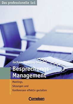 Das professionelle 1 x 1 Besprechungs-Management