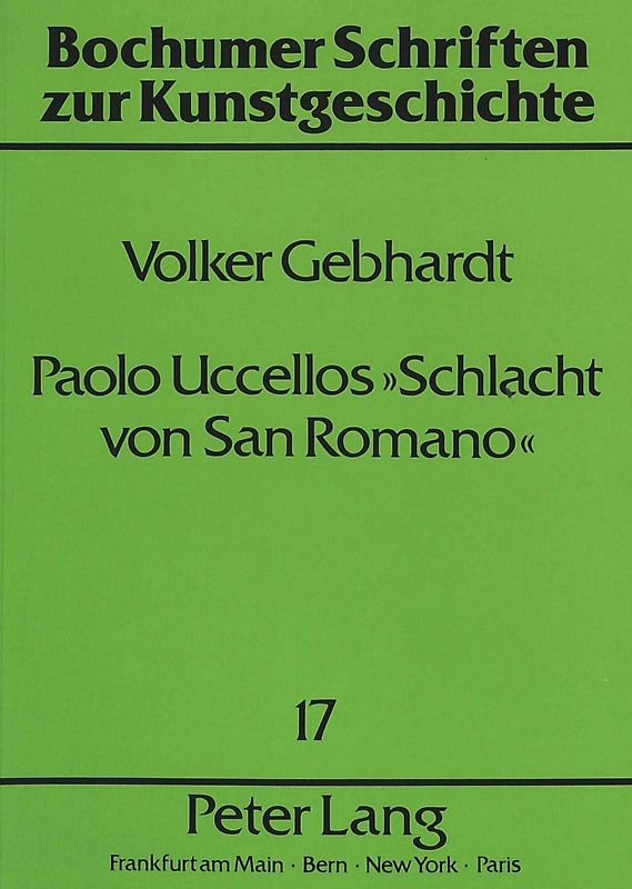 Paolo Uccellos «Schlacht von San Romano»