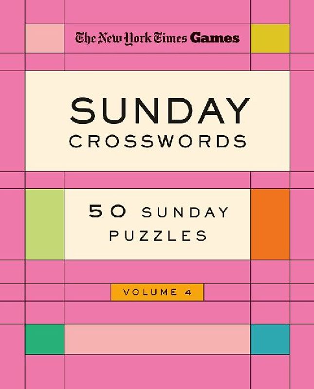 New York Times Games Sunday Crosswords Volume 4