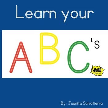Learn Your ABC's Hawaii Edition: A Fun and Educational Hawaii Inspired Alphabet Book Featuring Modern Words and Items - Perfect for Keiki Learning Hawaii Culture