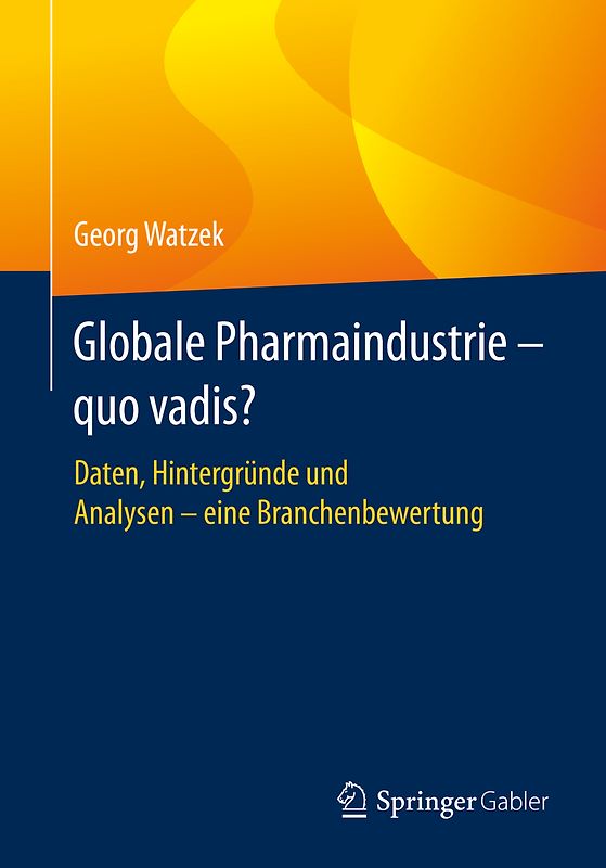 Globale Pharmaindustrie - quo vadis?