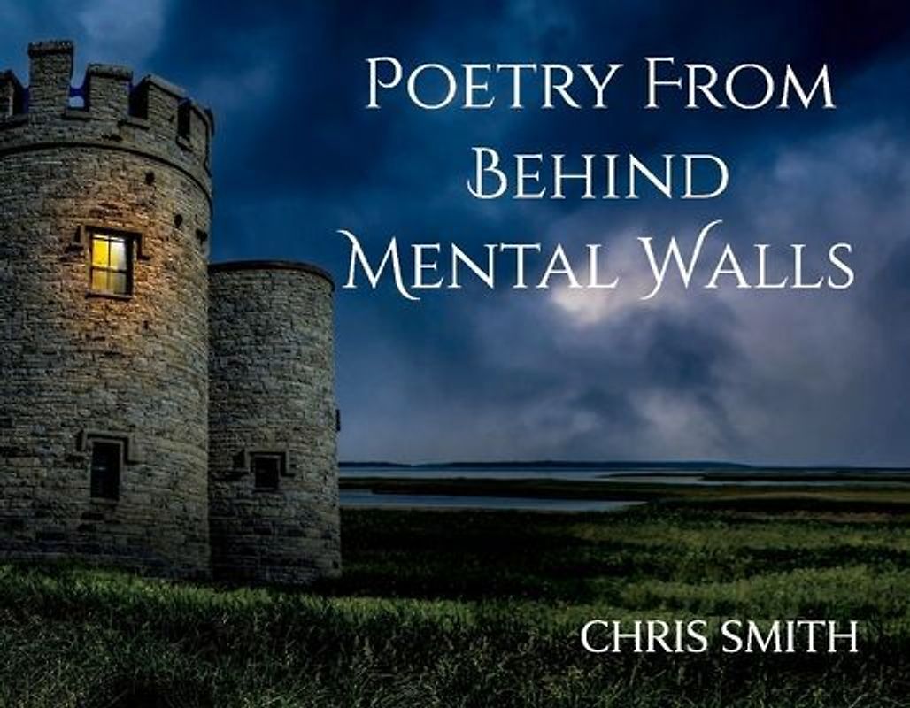 Poetry from Behind Mental Walls