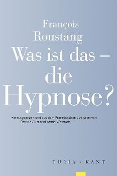 Was ist das – die Hypnose?
