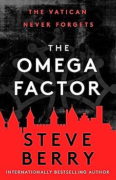 The Omega Factor: The New York Times bestseller, perfect for fans of Scott Mariani