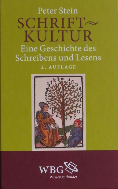 Schrift-Kultur: Eine Geschichte des Schreibens und Lesens