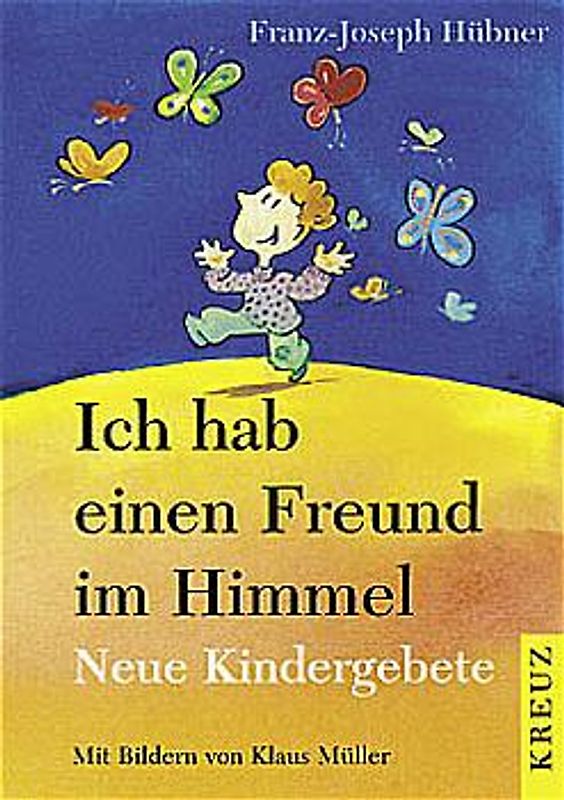 Ich hab einen Freund im Himmel