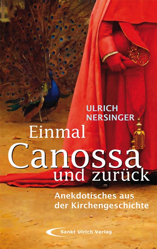Einmal Canossa und zurück