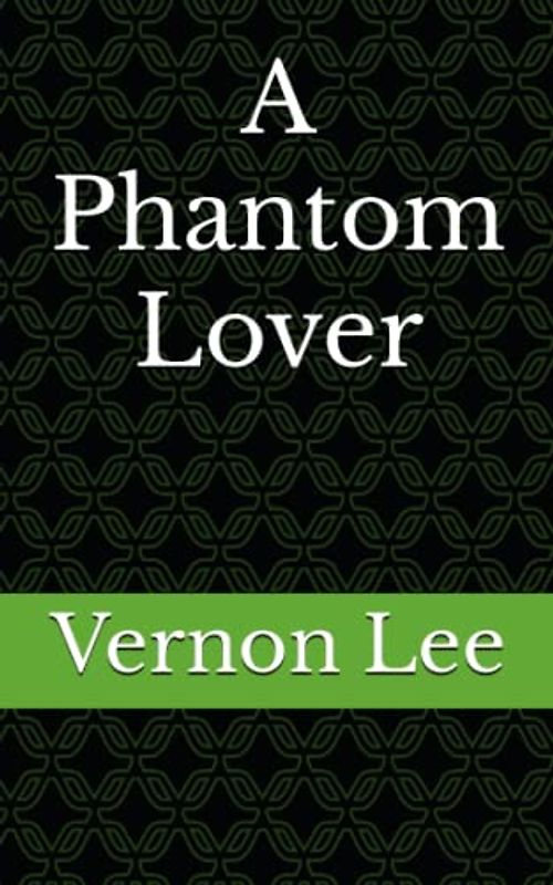 A Phantom Lover