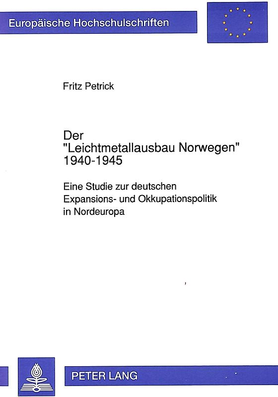 Der «Leichtmetallausbau Norwegen» 1940-1945