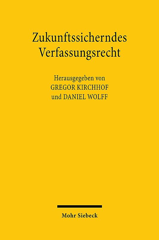 Zukunftssicherndes Verfassungsrecht