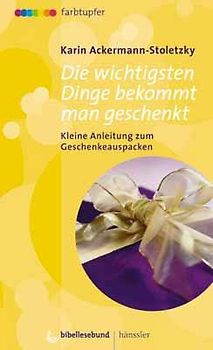 Die wichtigsten Dinge bekommt man geschenkt