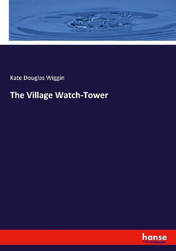 The Village Watch-Tower