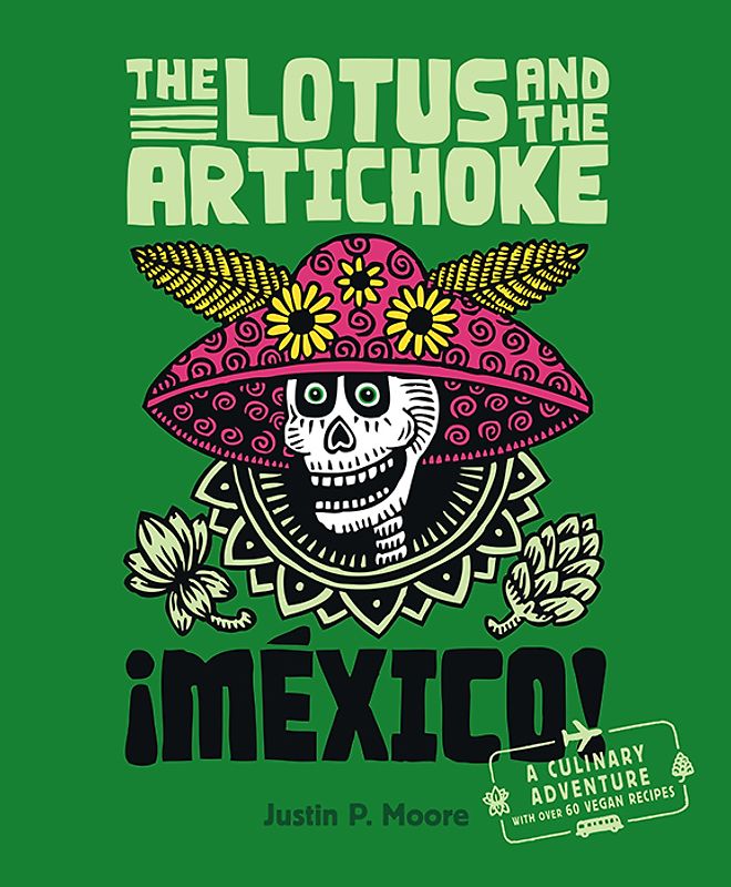 The Lotus and the Artichoke – Mexico!