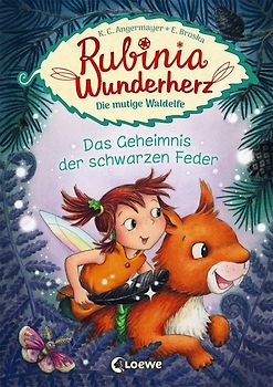 Rubinia Wunderherz, die mutige Waldelfe (Band 2) - Das Geheimnis der schwarzen Feder