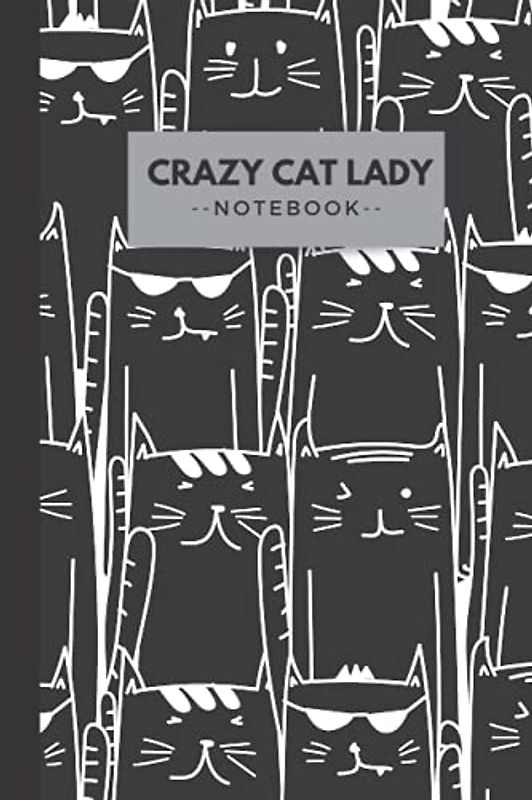 Crazy Cat Lady: funy Notes of a Crazy Cat Lady Notebook College Ruled