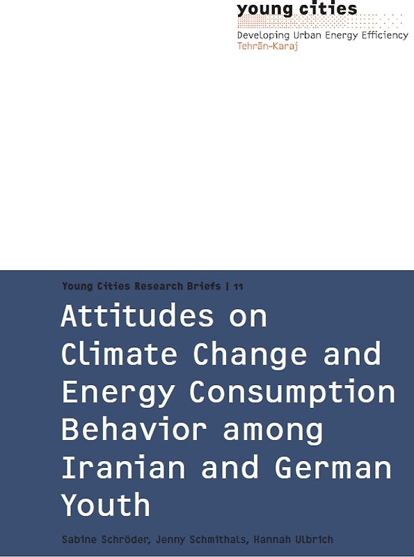 Attitudes on Climate Change and Energy Consumption Behaviour among Iranian and German Youth