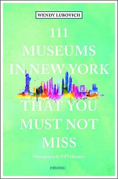 111 Museums in New York That You Must Not Miss