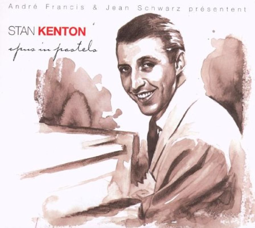 Stan Kenton - Opus in Pastels