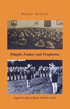 Pimpfe, Pauker und Propheten