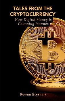 Tales from the Cryptocurrency